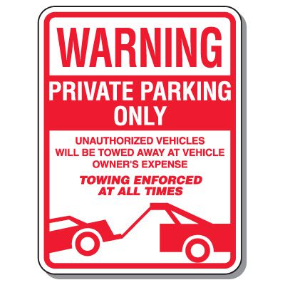 Private Parking Signs - Warning Towing Enforced