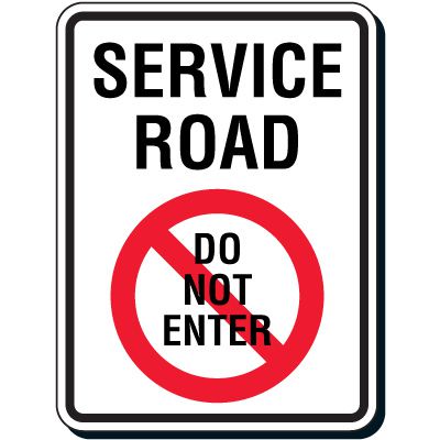 Do Not Enter Sign - Service Road