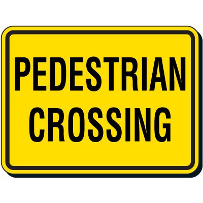 Pedestrian Crossing (Text Only) Sign