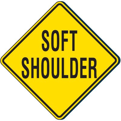 Soft Shoulder Traffic Sign