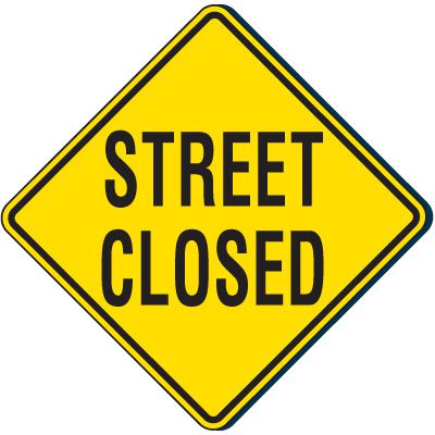 Street Closed Traffic Sign