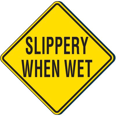 Slippery When Wet Traffic Sign