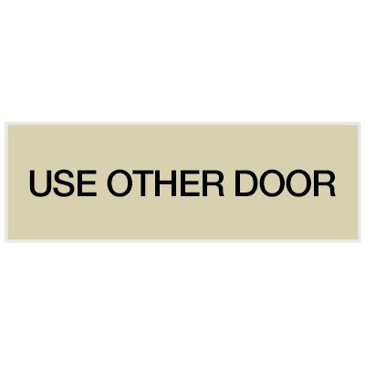 Use Other Door - Engraved Standard Wording Signs