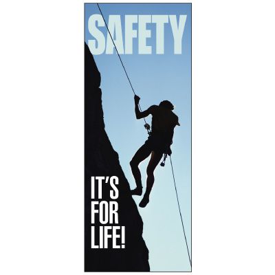 Safety It's For Life Banner