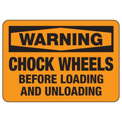 Warning Chock Wheels Sign