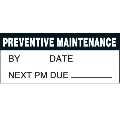 Preventive Maintenance Status Label