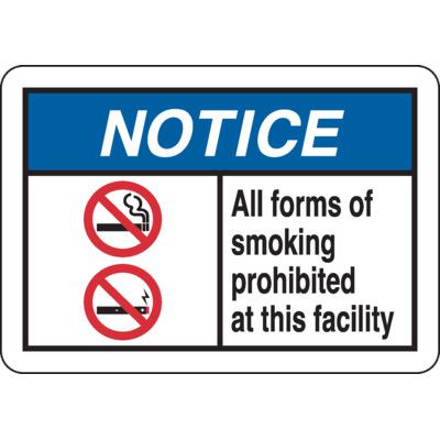 Notice Signs - All Forms Of Smoking Prohibited At This Facility