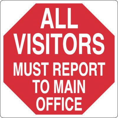 Visitors Report to Main Office Sign