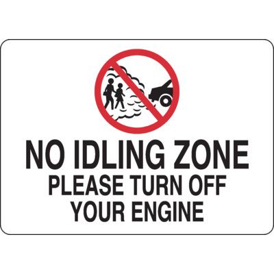 No Idling Zone Please Turn Off Your Engine Signs