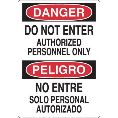 Danger Do Not Enter Authorized Personnel Only Bilingual Sign
