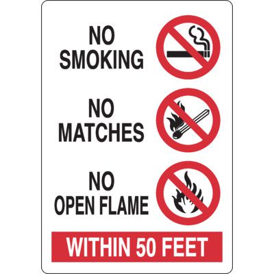 No Smoking No Matches No Open Flame Within 50 Feet Sign