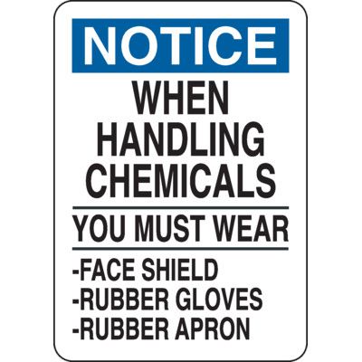Notice Signs - When Handling Chemicals You Must Wear PPE