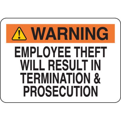 Employee Theft Signs - Termination and Prosecution