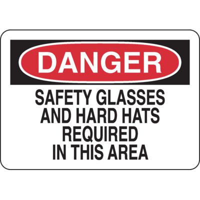 Danger Signs - Safety Glasses And Hard Hats Required