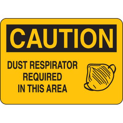 Caution Signs - Dust Respirator Required In This Area