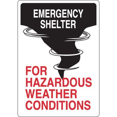 Emergency Shelter For Hazardous Weather Safety Sign