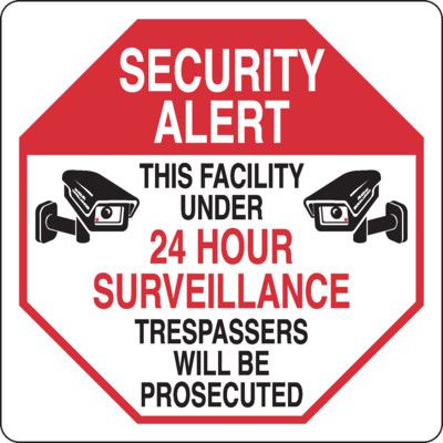 Surveillance Signs - Security Alert This Facility Under 24 Hour Surveillance