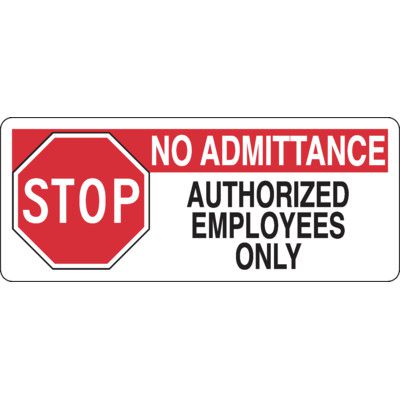 No Admittance Employees Only Signs