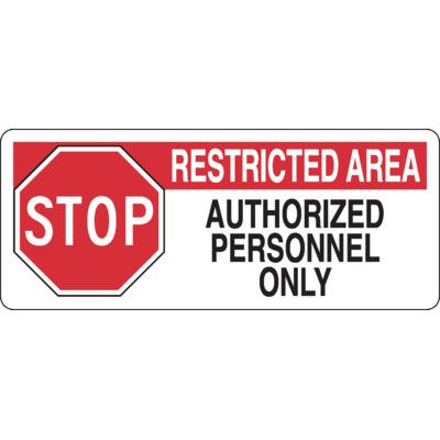 Stop Restricted Area Authorized Personnel Only Sign