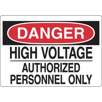 Danger Signs - High Voltage Authorized Personnel Only