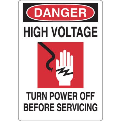 Danger Signs - High Voltage Turn Power Off Before Servicing