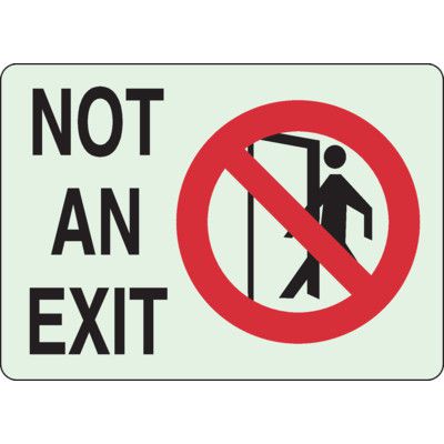 Not An Exit Glow In The Dark Sign with Symbol