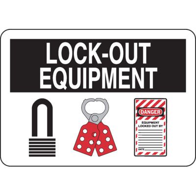 Lock-Out Equipment Sign