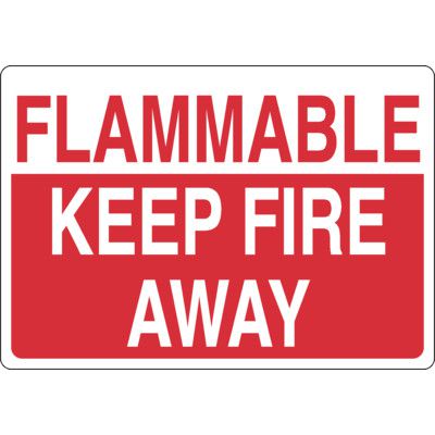 Flammable Keep Fire Away Sign