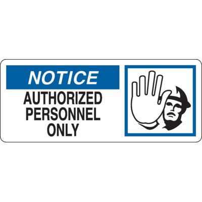 Notice Authorized Personnel Only Sign (with symbol)