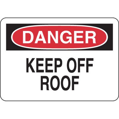 Danger Keep Off Roof Safety Signs