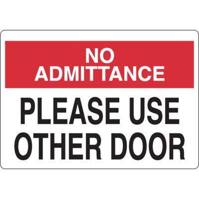 No Admittance Use Other Door Sign