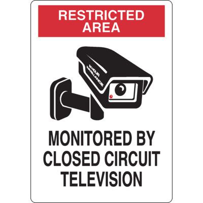 Restricted area Monitored By Closed Circuit Television Sign