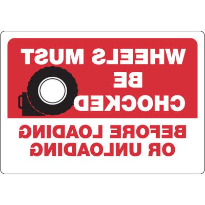 Wheels Must Be Chocked Mirror View Sign