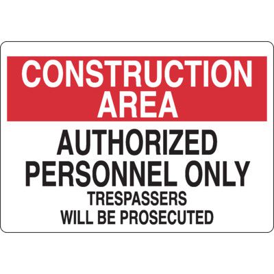Construction Area Authorized Personnel Signs