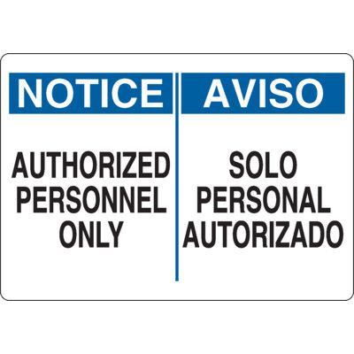 Bilingual Notice Authorized Personnel Only Sign