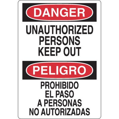 Danger Sign - Unauthorized Persons Keep Out