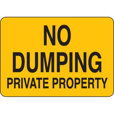 Private Property Signs- No Dumping