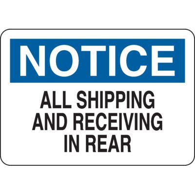 Notice Signs - Shipping & Receiving In Rear