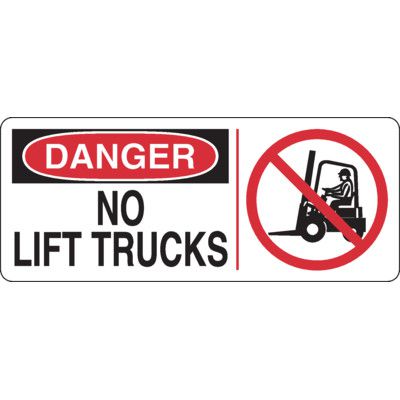 Danger No Lift Trucks Sign