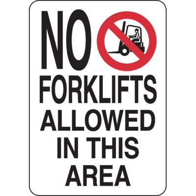 No Forklifts Allowed Sign