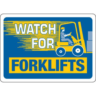 Watch For Forklifts Safety Sign