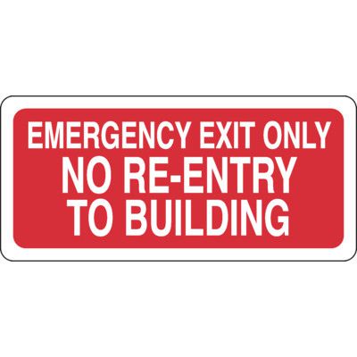 Emergency Exit Only Sign - No Re-Entry