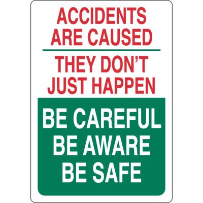 Be Careful, Be Aware, Be Safe Reminder Sign