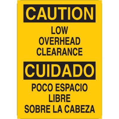 Bilingual Caution Signs - Low Overhead Clearance