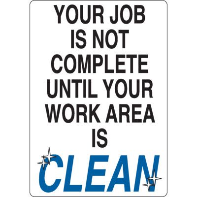 Clean Work Area Safety Sign