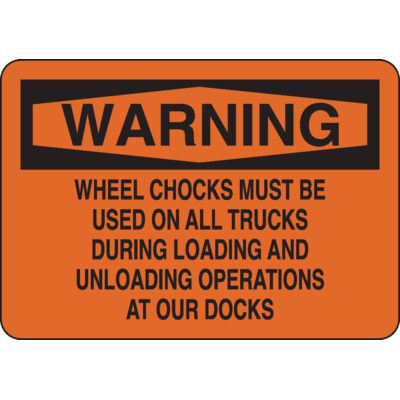 Warning Wheel Chocks Required Sign