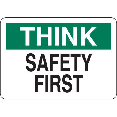 Think Safety First Sign - Green/White