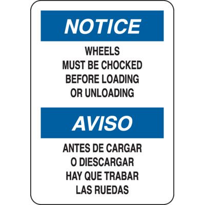OSHA Notice Wheels Must Be Chocked Bilingual Sign