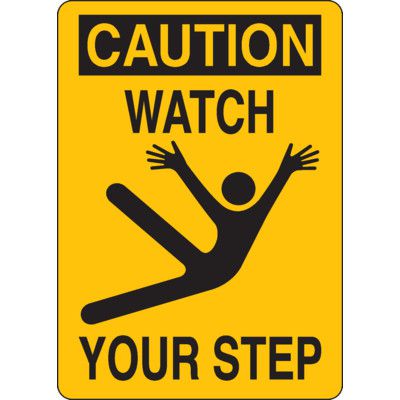 Caution Watch Your Step Sign with Symbol