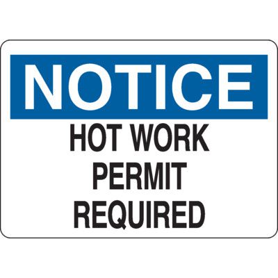 Notice Signs - Hot Work Permit Required